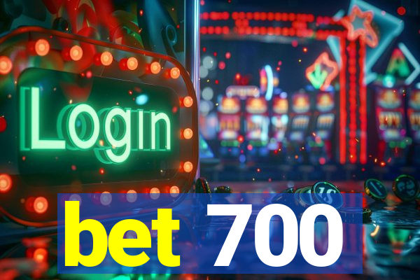 bet 700